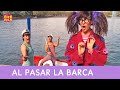 Pica-Pica - Al Pasar La Barca [Official Music Video]