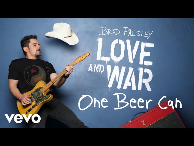 Brad Paisley - One Beer Can