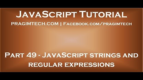 JavaScript strings and regular expressions