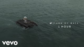 NF - TURN MY BACK [1 Hour Loop]