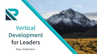 Vertical Development For Leaders Workshop