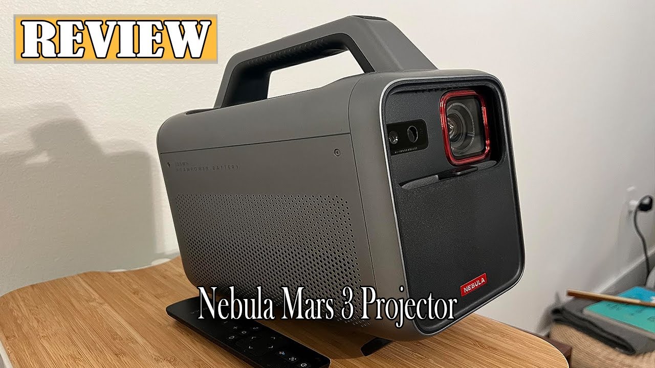 Take the Cinema Anywhere | NEBULA Mars 3 Outdoor Portable Projector Review