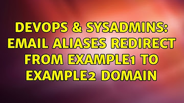 DevOps & SysAdmins: Email aliases redirect from example1 to example2 domain
