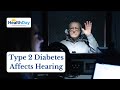 Hearing Loss a Major Concern in Type 2 Diabetes