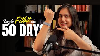 Google Fitbit Air 50 Day Review — Is It Worth Rs. 14,000 Honest Data Verdict