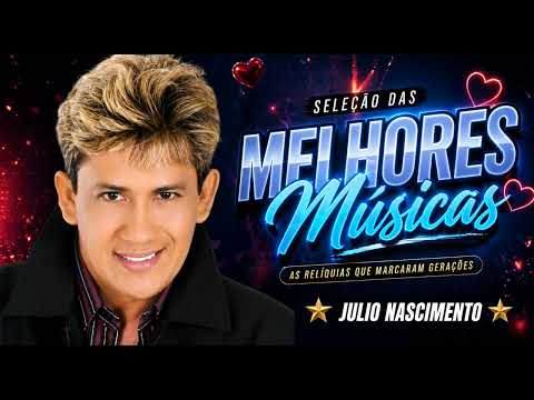 JULIO NASCIMENTO - VERÃO 2026 AS MELHORES RELIQUIAS