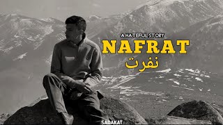 NAFRAT- SADAKAT | URDU STORYTELLING RAP SONG