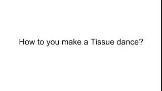 How do you make a tissue dance? (DadJokesDaily #6)