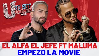 EL ALFA EL JEFE ft MALUMA - EMPEZO LA MOVIE