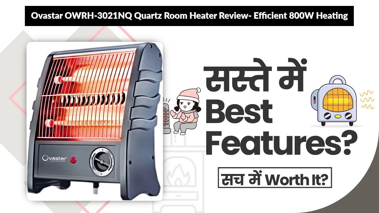 Ovastar OWRH-3021NQ Quartz Room Heater Review- Efficient 800W Heating | Review in Hindi | Features