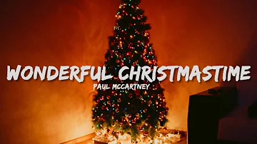 Paul McCartney - Wonderful Christmastime (Lyrics)