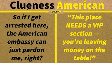 When Clueless Americans Attempt to Discover The World