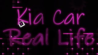 "Kia Car Real Life" (Demon) by Tenz | GeometryDash