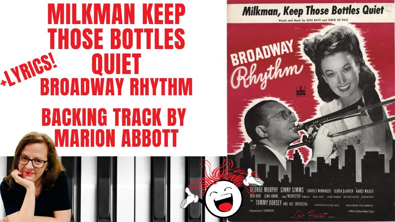 Milkman Keep Those Bottles Quiet (Broadway Rhythm) - Backing Track & Lyrics 🎹 *F*