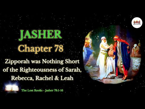 The Lost Books | Jasher 78 | Zipporah Was As Righteous As Sarah