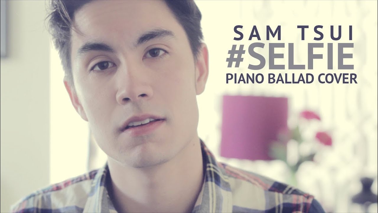 Who beautiful. Sam Tsui член. Piano selfie. Милые селфи песня обложка. Sam Tsui - a million pieces.mp3.