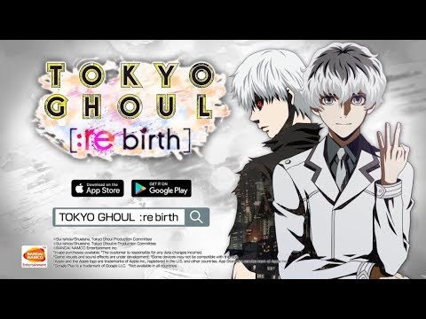 TOKYO GHOUL [:re birth] - Gameplay English - Android - iOS