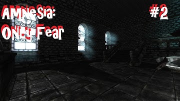 Amnesia: "Only Fear" Custom Story- Part 2 "The Floor Is GONE!!!" (Playthrough/Walkthrough/Gameplay)