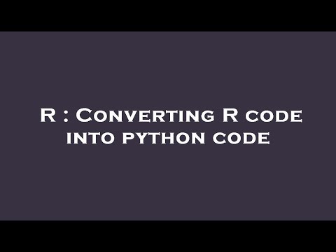 R : Converting R code into python code