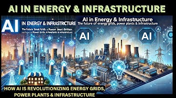 "AI in Energy & Infrastructure: How AI is Revolutionizing Smart Grids, Power Plants & Smart Cities!"