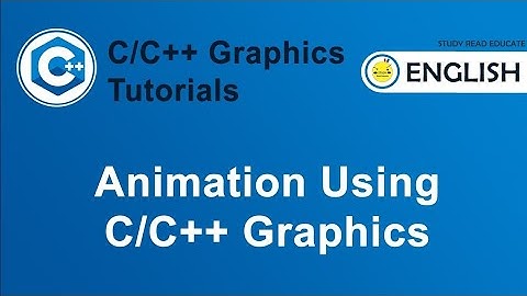 Graphics Animation Using C/C++ | Graphics in C/C++