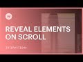 Reveal elements on scroll — Webflow interactions and animations tutorial