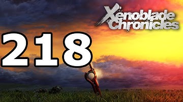 Xenoblade Chronicles Walkthrough Part 218 - No Commentary Playthrough (Wii)