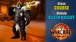 Cl Course An Unholy Death Knight Rotation Guide For Beginners The War Within 11.2.5