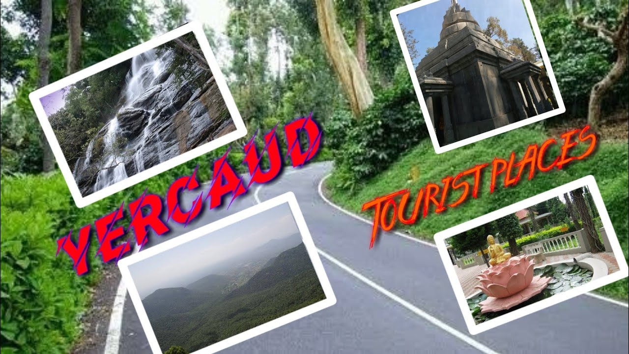 Yercaud tourist spot | weekend tourist places