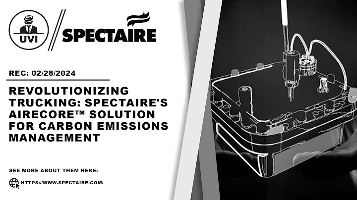 Revolutionizing Trucking: Spectaire's AireCore™ Solution for Carbon Emissions Management - DayDayNews