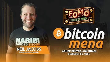 Neil Jacobs: Founder of FOMO21 | Bitcoin MENA 2025