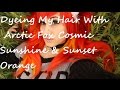 Dyeing My Hair With Arctic Fox Cosmic Sunshine & Sunset Orange