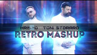 KRISKO x TONI STORARO - RETRO MASHUP (REMIX 2021/2022)