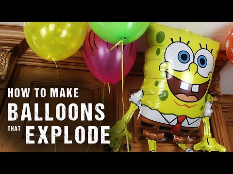 How To Make Balloons, That Explode