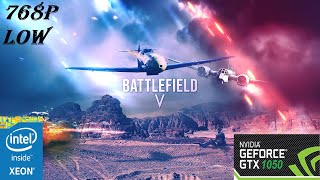 BATTLEFIELD 5 ON | XEON E3-1240 V2 | GTX 1050 2GB DDR5 | RAM 8GB | 768P