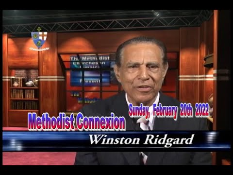 Methodist Connexion  Sunday, February 20th  2022