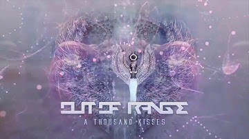 Out of Range - A 1000 Kisses (Original)
