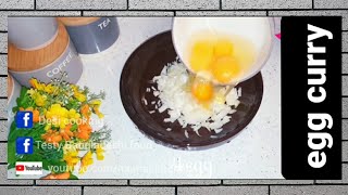 Delicious egg curry | Bangladeshi egg curry recipe | egg recipe