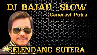 LAGU BAJAU TERBARU DEN BISA DJ SELENDANG SUTERA