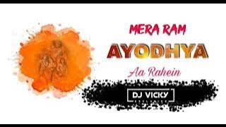 mere ram ayodhya aa rahe hai dj song download        dj vicky 🎧 remix song
