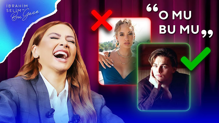 Hadise ile O Mu Bu Mu? | İbrahim Selim ile Bu Gece