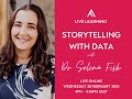 Live Learning 22: Storytelling with Data