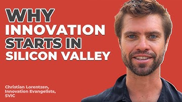 What Makes Silicon Valley the Innovation Capital of the World