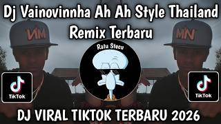 Download lagu DJ VAINOVINNHA AH AH AH REMIX THAILAND TREND DC BRAZIL VIRAL TIKTOK LATEST 2026