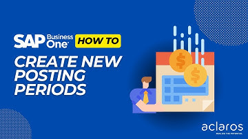 How to : Create a New Posting Period in SAP Business One
