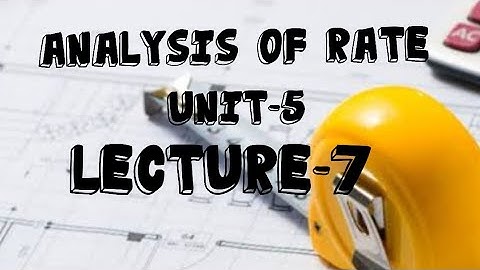 lec-07#estimating and costing#analysis of rate#brickwork#Anuj sir