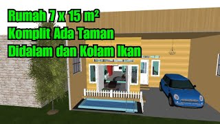 Design Rumah Ukuran 7 x 15 m² Komplit Ada Kolam Ikan Dan Taman Didalamnya || mimo milove