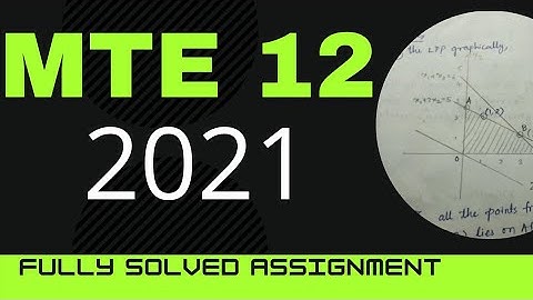 #MTE_12 || LINEAR PROGRAMMING || #IGNOU_SOLVED_ASSIGNMENT_2021