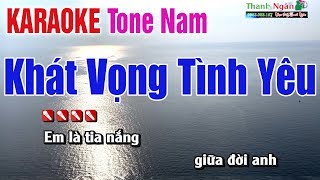 Khát Vọng Tình Yêu Karaoke Tone Nam - Nhạc Sống Thanh Ngân