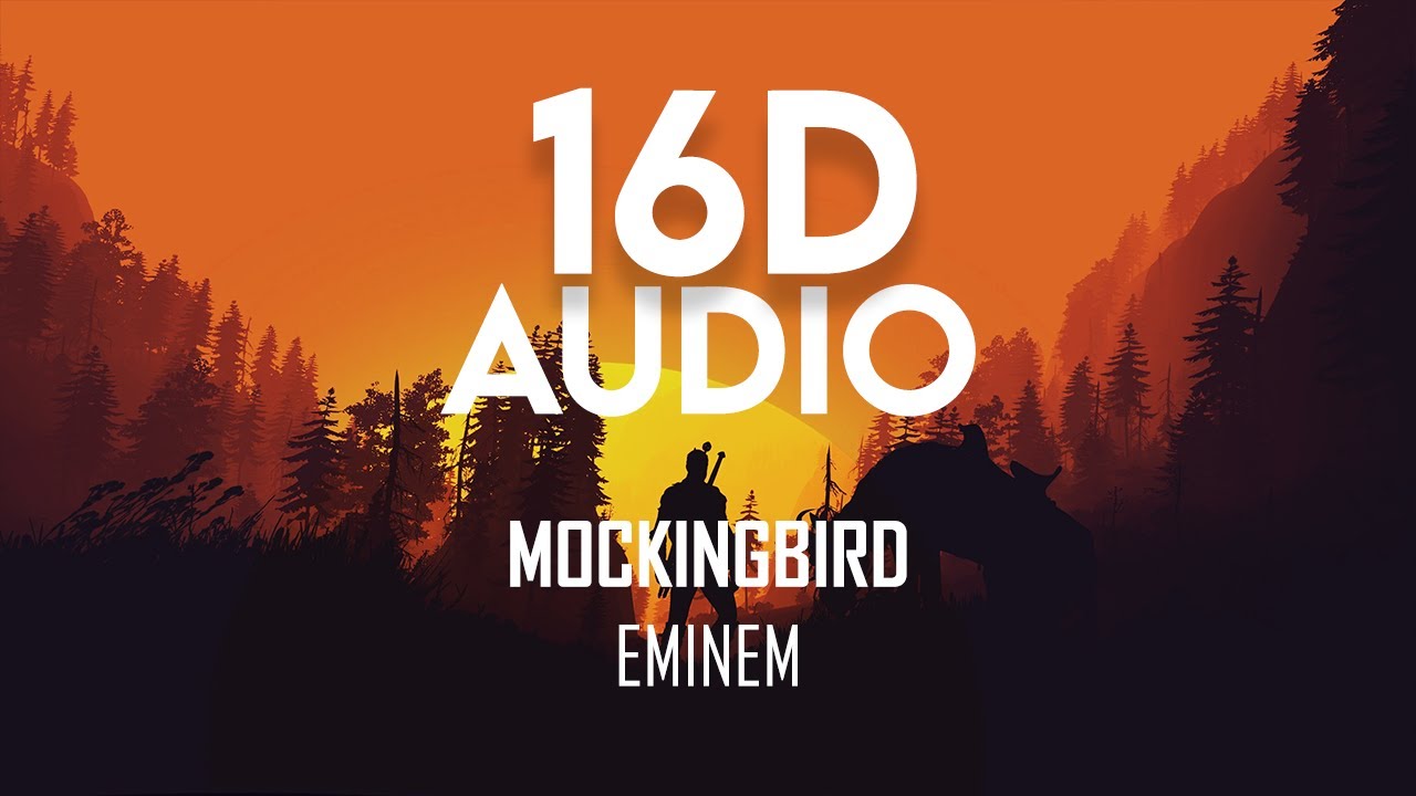 Eminem - Mockingbird | 16D Audio